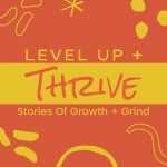 Level Up And Thrive