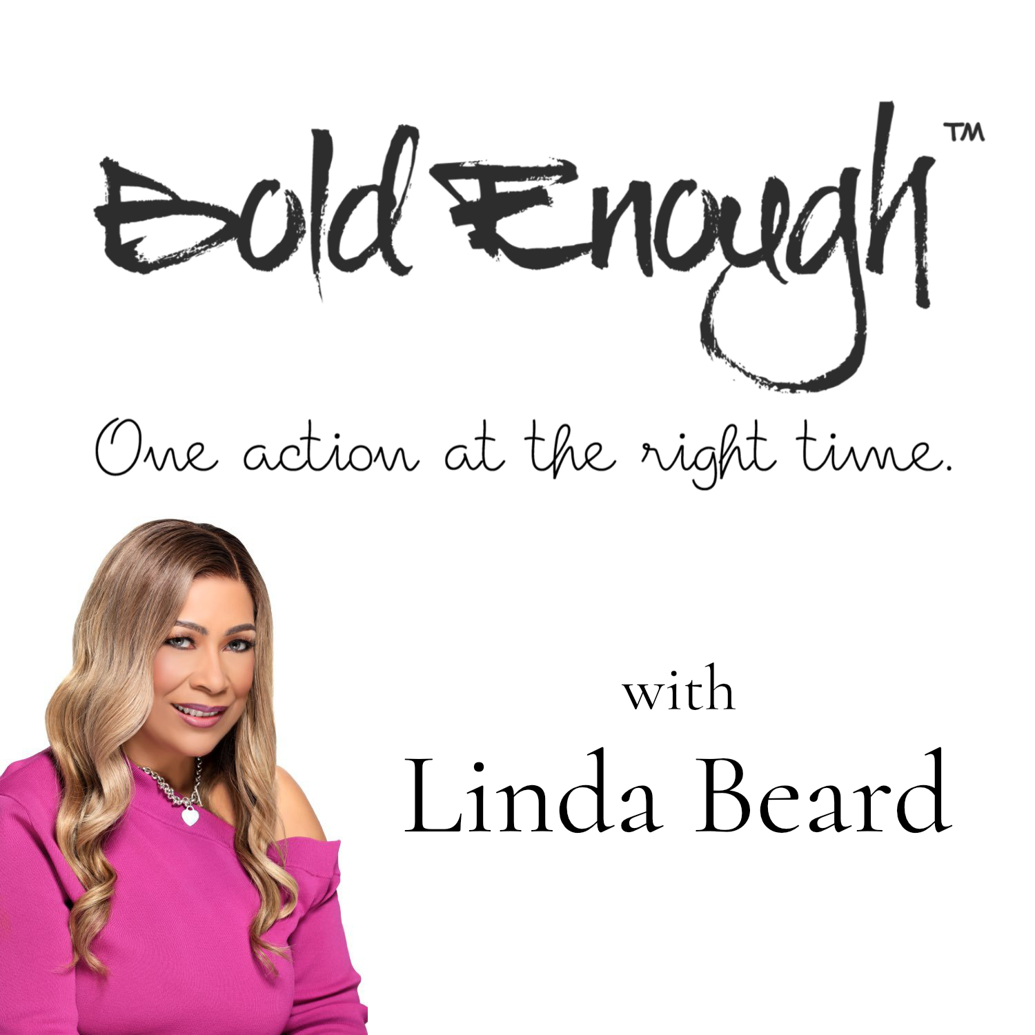 Bold Enough with Linda Beard