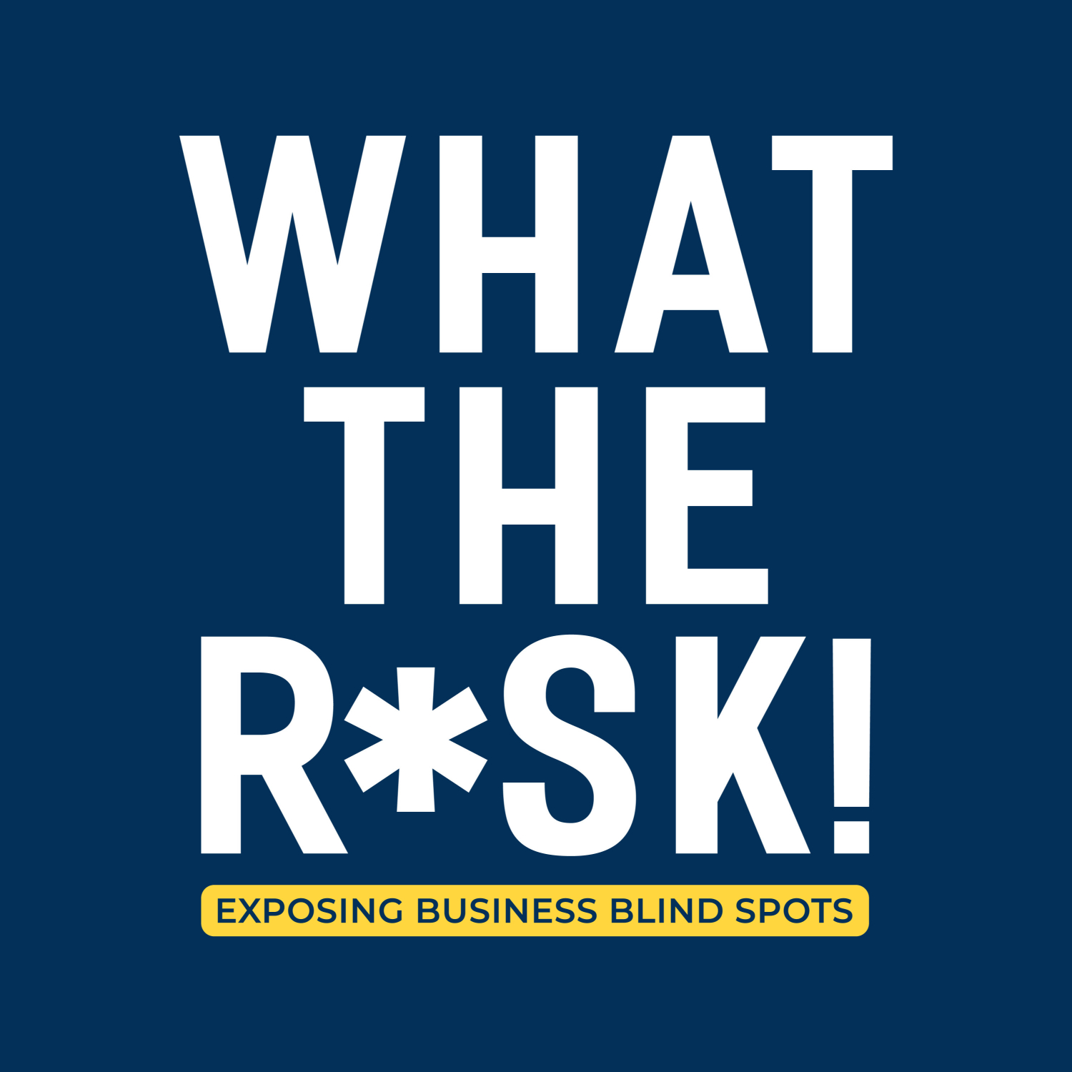 What The Risk! Podcast with Larry Gordon